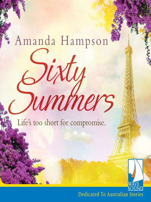 Title details for Sixty Summers by Amanda Hampson - Available